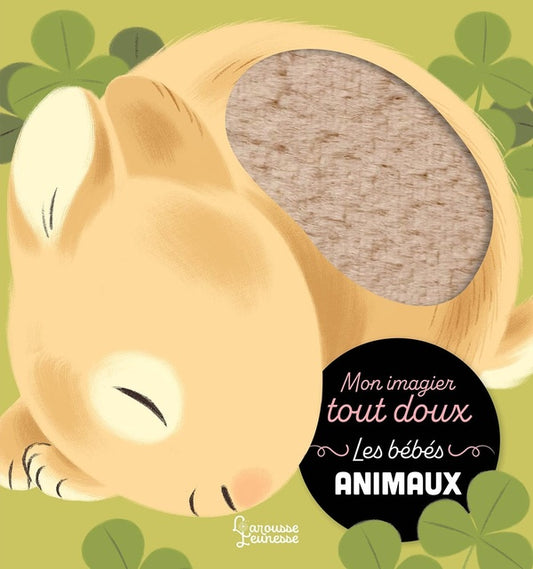 Front cover of Mon imagier tout doux : Les bébés animaux