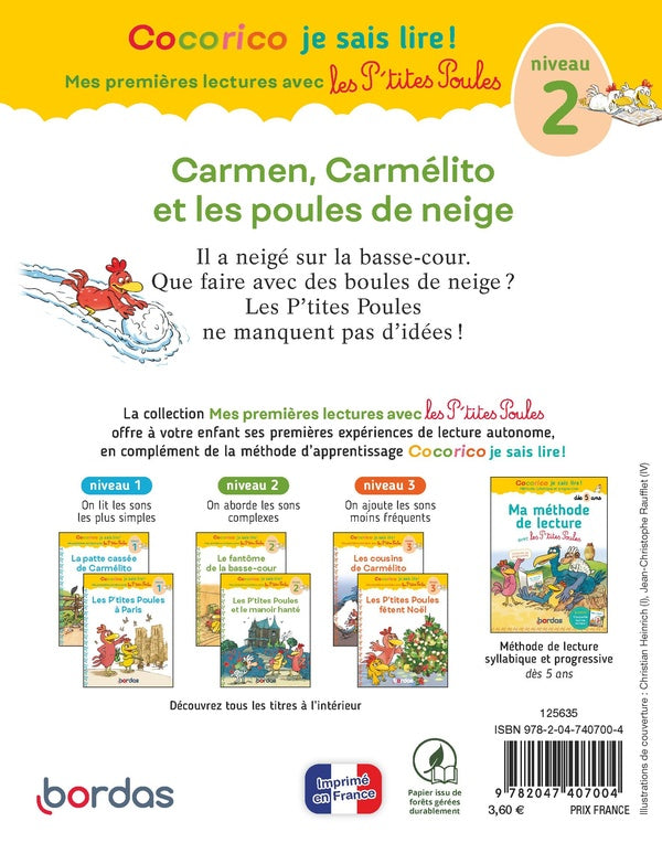 Back cover of Cocorico je sais lire ! Mes premières lectures avec les P'tites Poules : Carmen, Carmélito et les poules de neige ; Niveau 2
