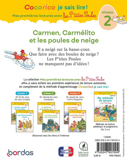 Back cover of Cocorico je sais lire ! Mes premières lectures avec les P'tites Poules : Carmen, Carmélito et les poules de neige ; Niveau 2
