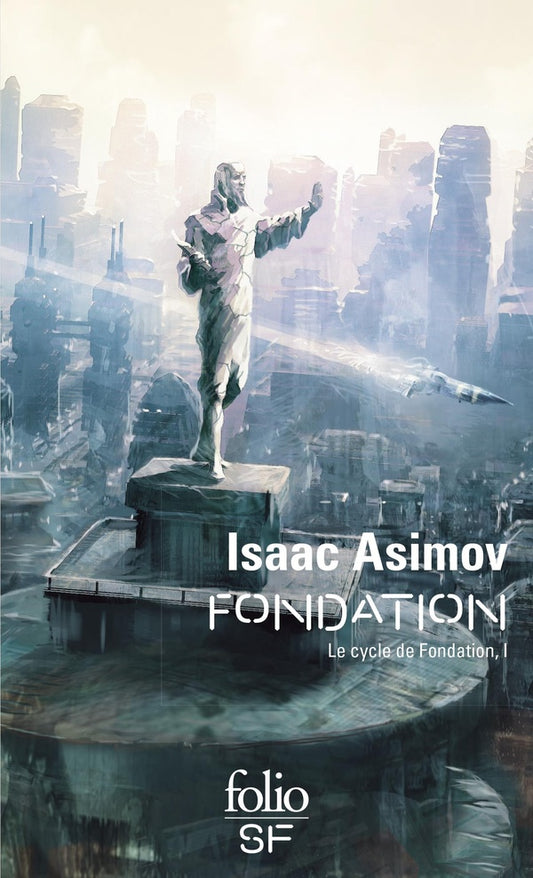 Front cover of Le cycle de Fondation Tome 1 : Fondation