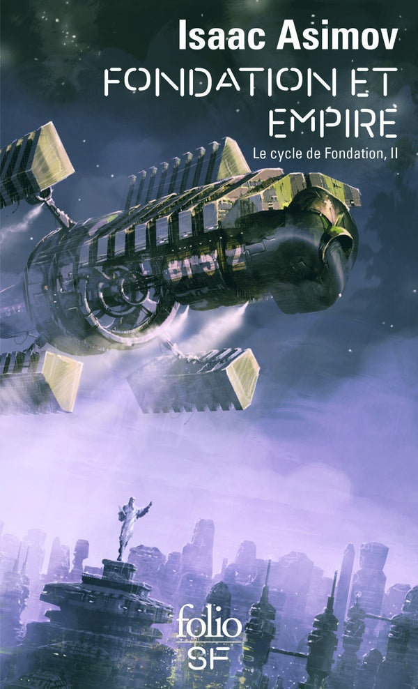 Front cover of Le cycle de Fondation Tome 2 : Fondation et Empire                     (Traduction complétée et harmonisée par Philippe Gindre. Nouvelle édition 2009)