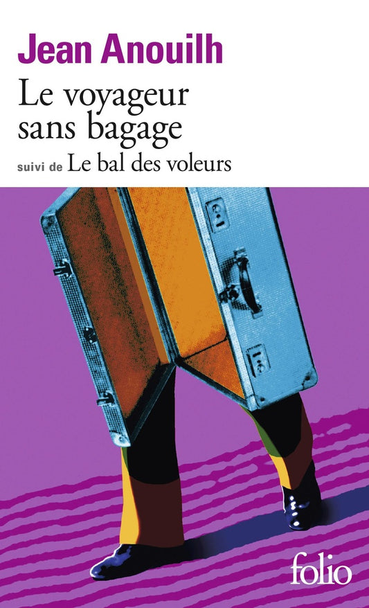 Front cover of Le voyageur sans bagage ; le bal des voleurs