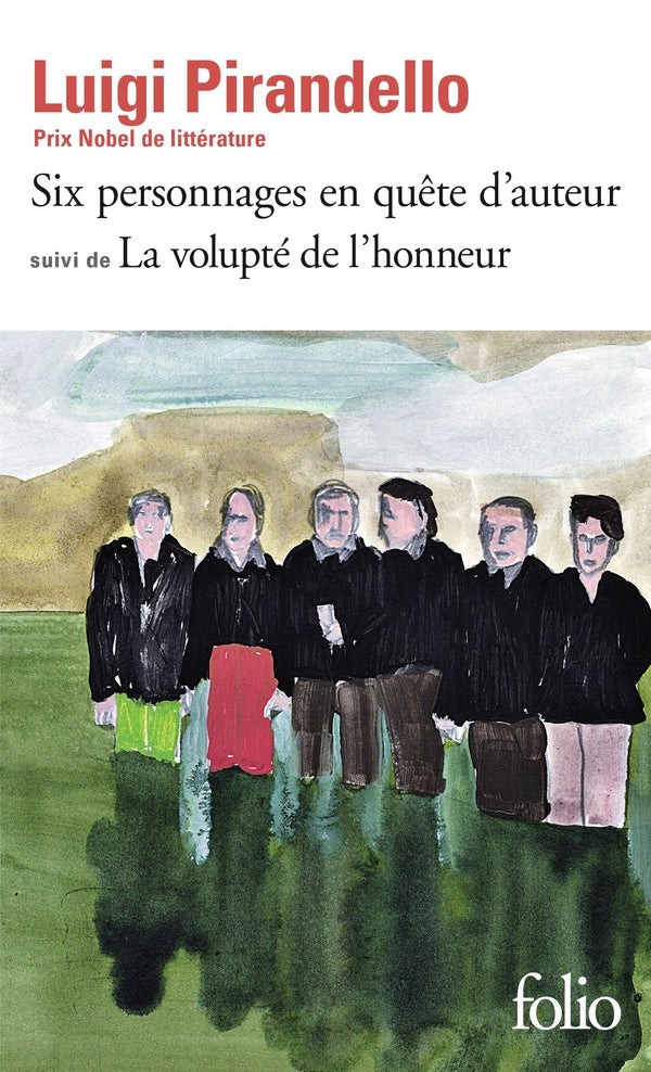 Front cover of Six personnages en quête d'auteur ; la volupté de l'honneur