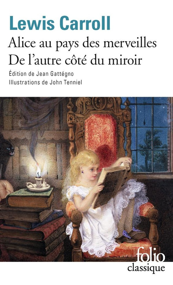 Front cover of Alice au pays des merveilles ; de l'autre côté du miroir                     (préface et notes Jean Gattégno)