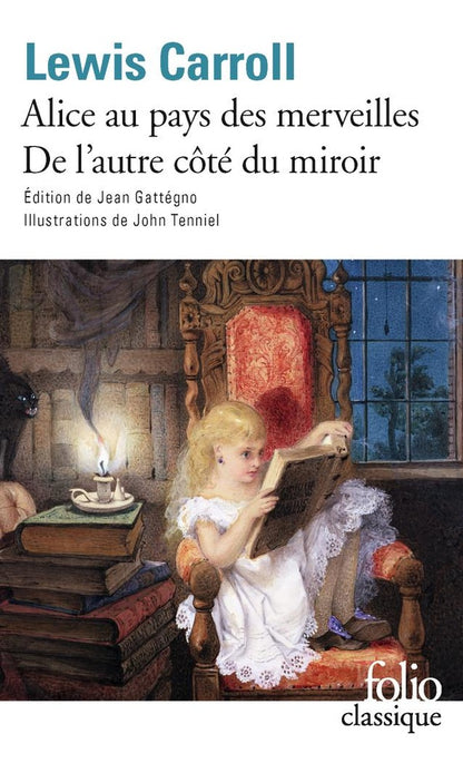 Front cover of Alice au pays des merveilles ; de l'autre côté du miroir                     (préface et notes Jean Gattégno)