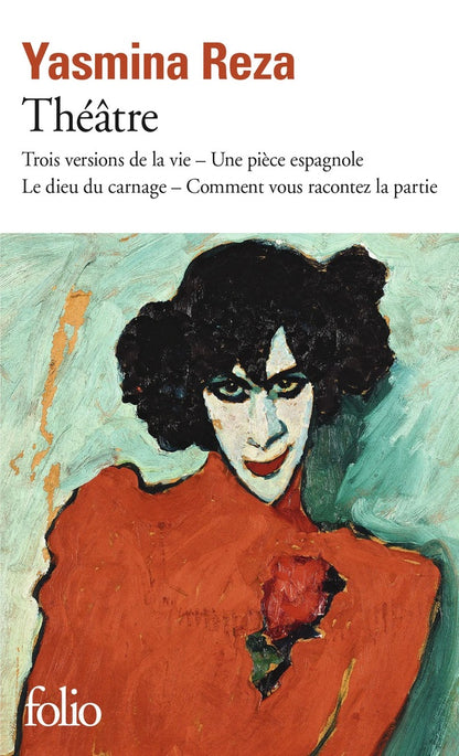 Front cover of Théâtre : trois versions de la vie, une pièce espagnole, le dieu du carnage, comment vous racontez la patrie