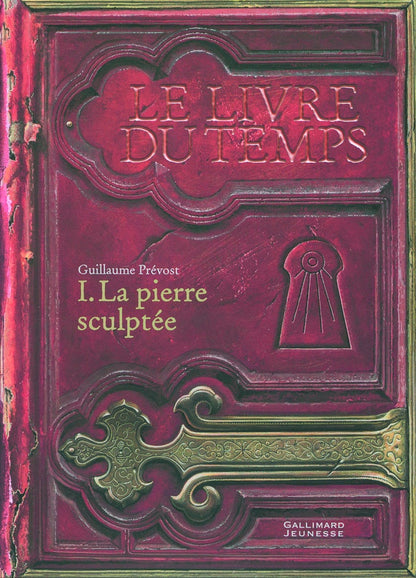 Front cover of Le livre du temps Tome 1 : la pierre sculptée
