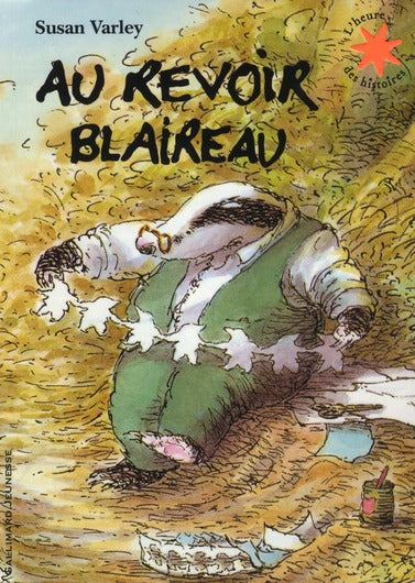 Front cover of Au revoir Blaireau                     (traduction conjointe Marie Saint-Dizier)