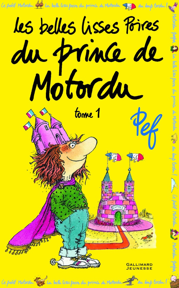 Front cover of Les belles lisses poires du prince de Motordu Tome 1