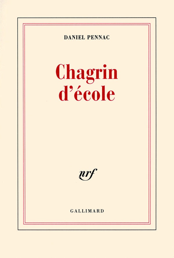 Front cover of Chagrin d'école                     (PRIX RENAUDOT 2007)