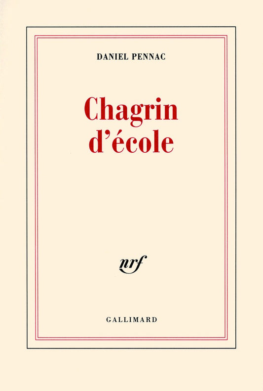 Front cover of Chagrin d'école                     (PRIX RENAUDOT 2007)
