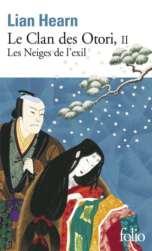 Front cover of Le clan des Otori Tome 2 : les neiges de l'exil
