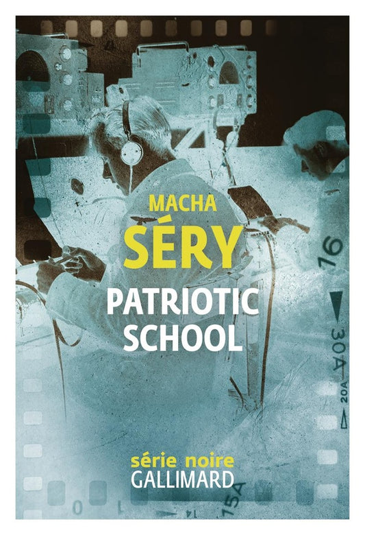 Front cover of Patriotic School : Chronique de contre-espionnage en temps de guerre