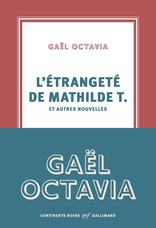 Front cover of L'étrangeté de Mathilde T. et autres nouvelles
