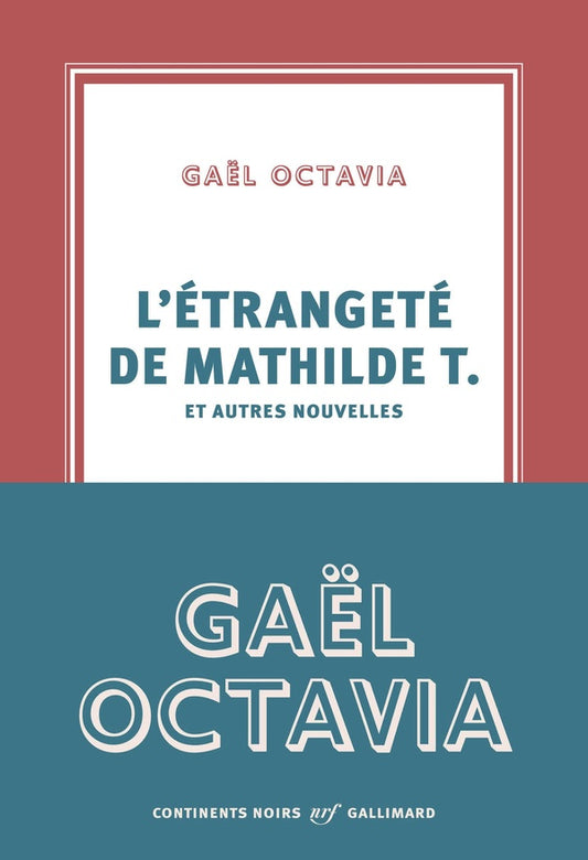 Front cover of L'étrangeté de Mathilde T. et autres nouvelles