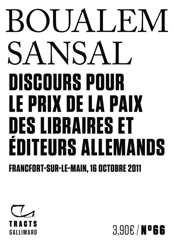 Front cover of Discours pour le Prix de la paix des libraires et éditeurs allemands : Francfort-sur-le-Main, 16 octobre 2011