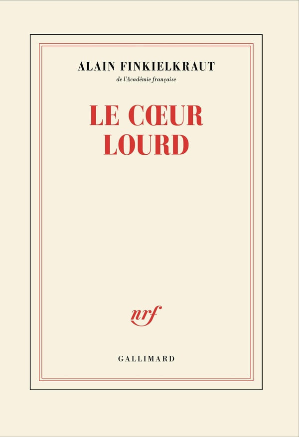 Front cover of Le coeur lourd : Conversation avec Vincent Trémolet de Villers