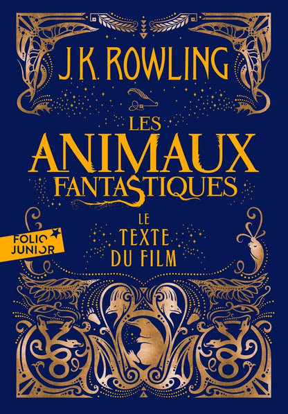 Front cover of Les animaux fantastiques : le texte du film                     (traduction conjointe Linda Bruno, Juliette Garon)
