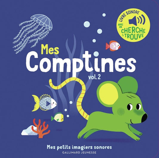 Front cover of Mes comptines Tome 2 : des sons à ecouter, des images à regarder