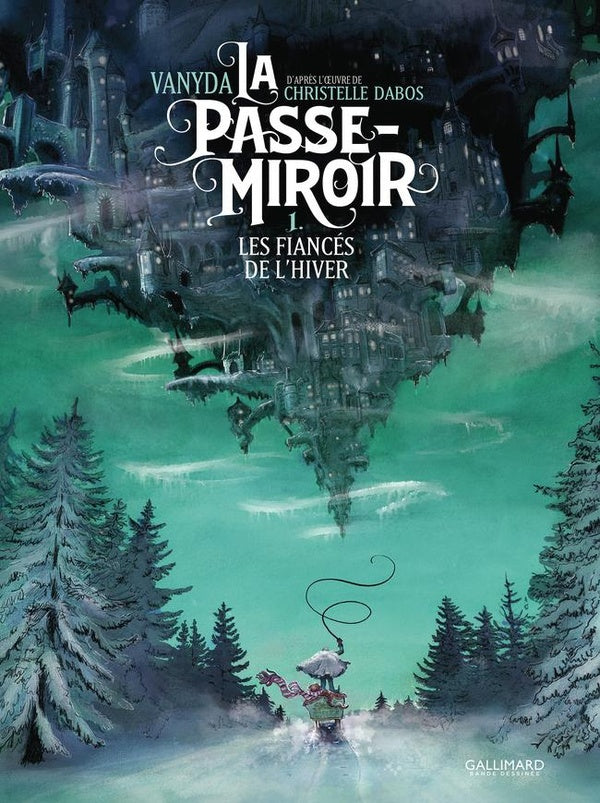 Front cover of La Passe-miroir Tome 1 : Les Fiancés de l'hiver