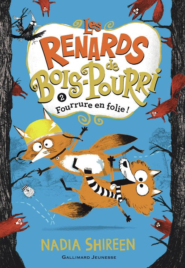 Front cover of Les renards de Bois-Pourri Tome 2 : Fourrure en folie !