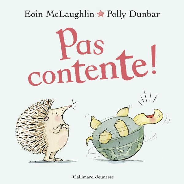 Front cover of Pas contente !