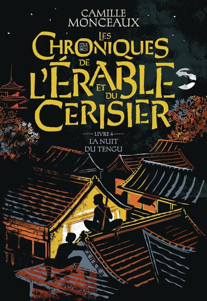 Front cover of Les chroniques de l'érable et du cerisier Tome 4 : La nuit du Tengu