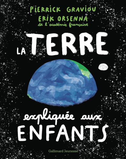 Front cover of La Terre expliquée aux enfants