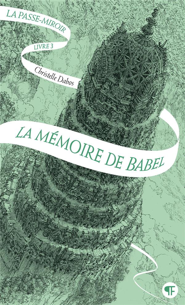 Front cover of La Passe-miroir Tome 3 : La mémoire de Babel