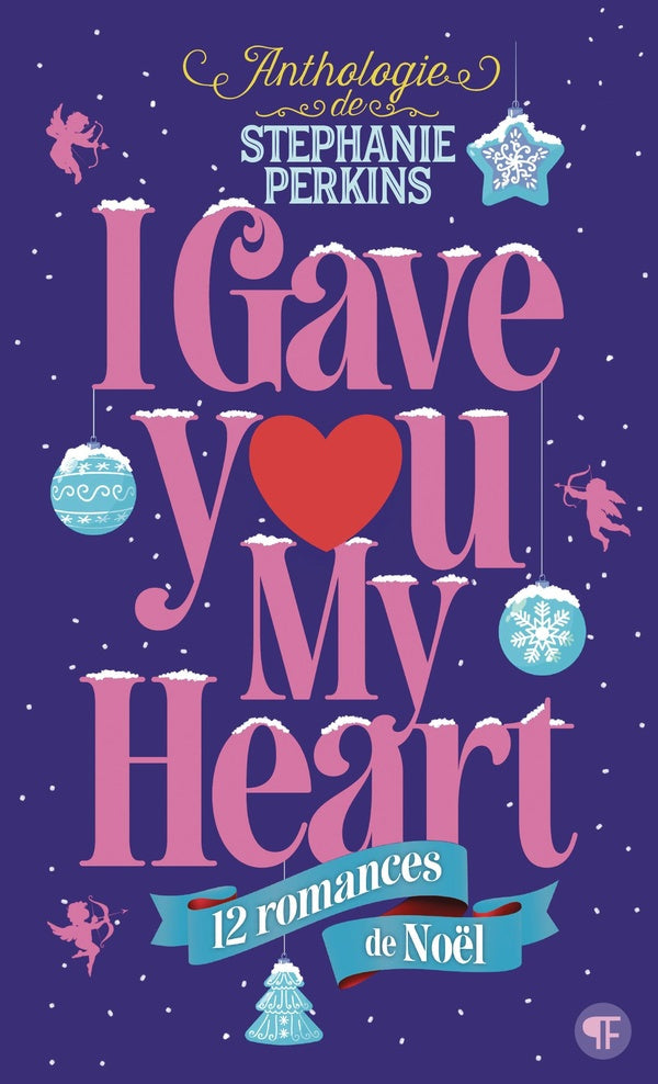 Front cover of I gave you my heart : 12 romances de Noël