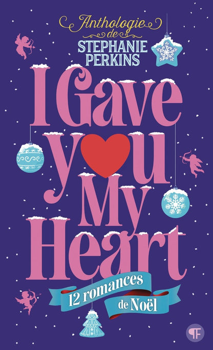 Front cover of I gave you my heart : 12 romances de Noël