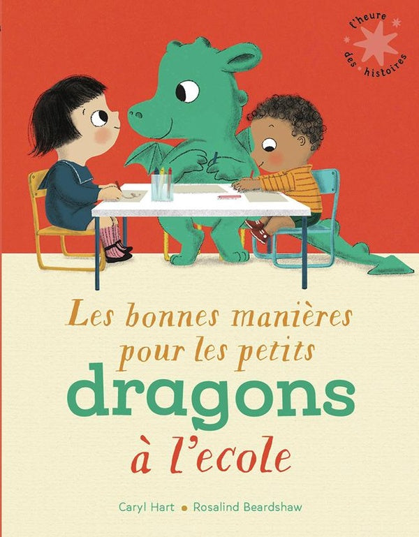 Front cover of Les bonnes manières pour les petits dragons à l'école