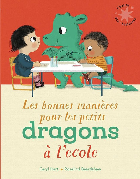 Front cover of Les bonnes manières pour les petits dragons à l'école