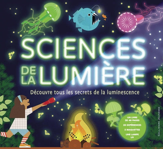 Front cover of Sciences de la lumière : Découvre tous les secrets de la luminescence