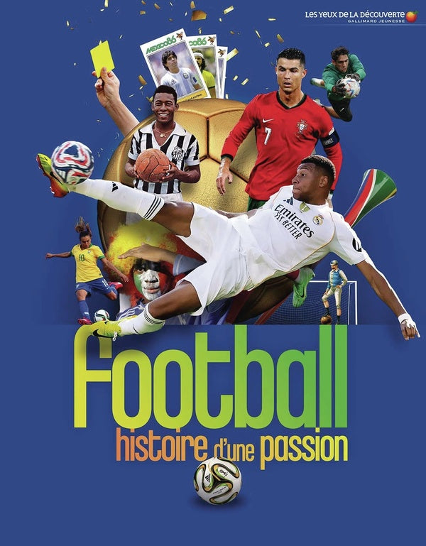 Front cover of Football : Histoire d'une passion