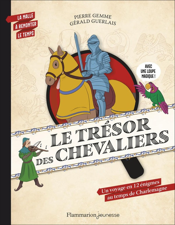 Front cover of La malle à remonter le temps : Le trésor des chevaliers : Un voyage ludique en 12 énigmes au temps de Charlemagne