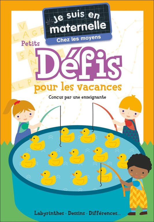 Front cover of Je suis en maternelle : Je suis en maternelle : Chez les moyens : Petits défis pour les vacances