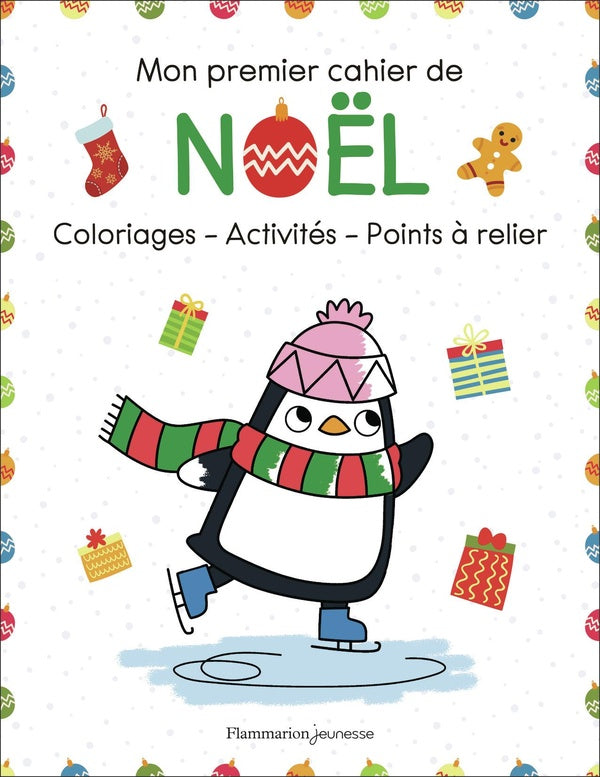 Front cover of Mon premier cahier de Noël : Coloriages - activités - points à relier...
