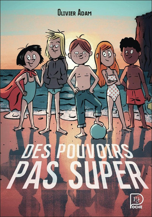 Front cover of Des pouvoirs pas super