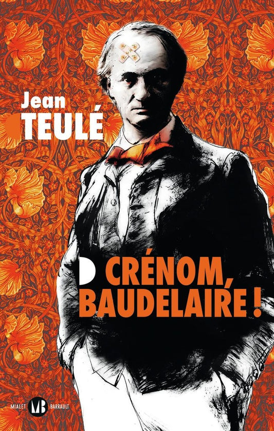 Front cover of Crénom, Baudelaire !