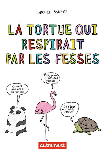 Front cover of La tortue qui respirait par les fesses