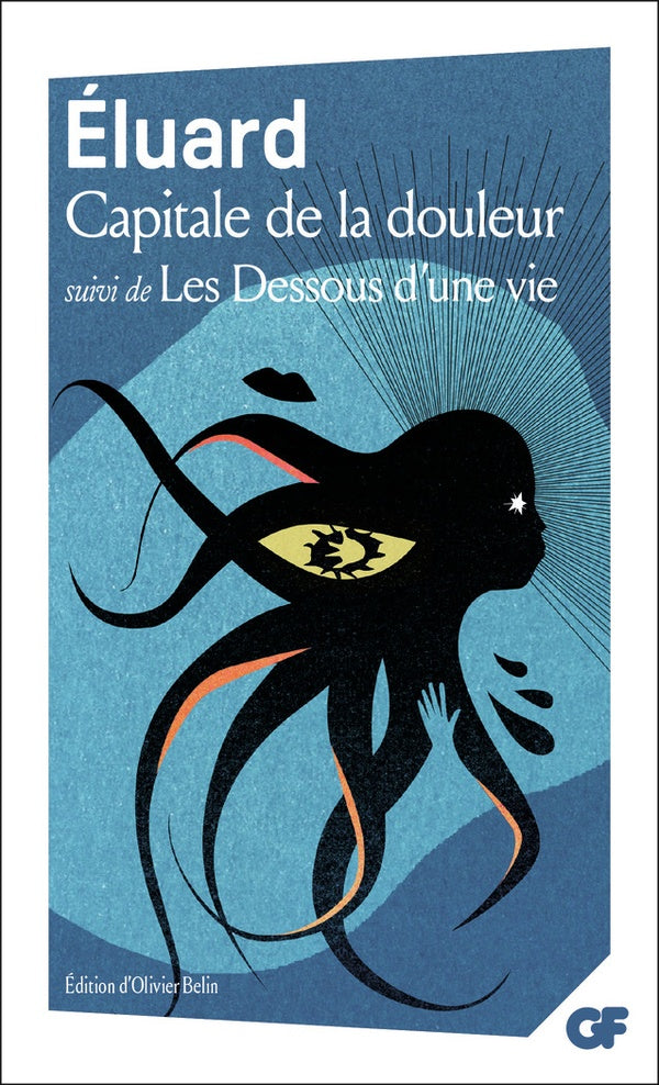 Front cover of Capitale de la douleur ; Les dessous d'une vie                     (Edition d'Olivier Belin)