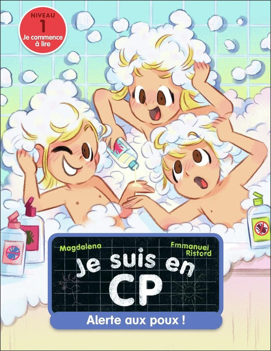 Front cover of Je suis en CP Tome 14 : Alerte aux poux ! : Niveau 1