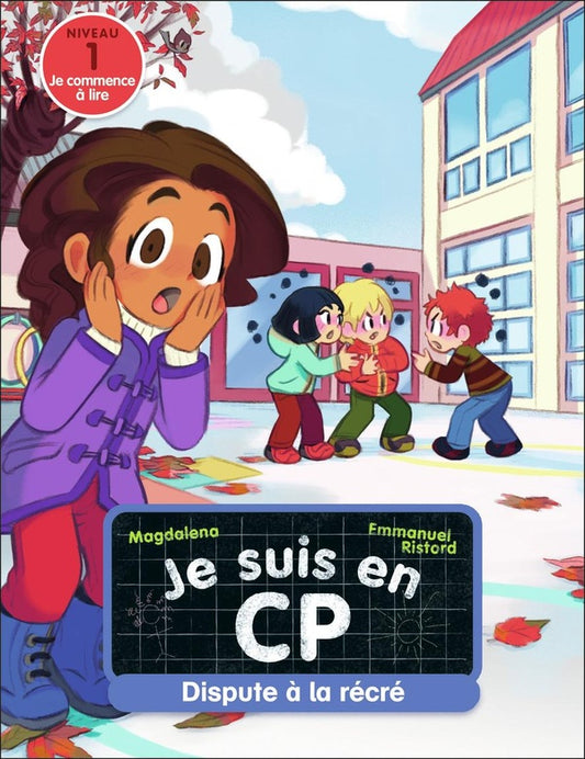 Front cover of Je suis en CP Tome 2 : Dispute à la récré : Niveau 1