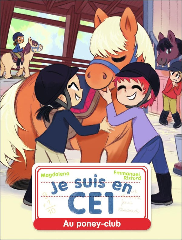 Front cover of Je suis en CE1 Tome 7 : Au poney-club
