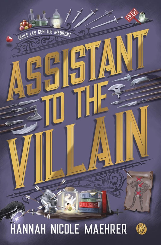 Front cover of Assistant to the Villain Tome 1 : Seul les gentils meurent