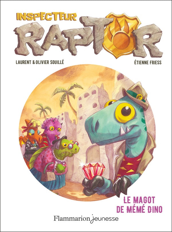 Front cover of Inspecteur Raptor : Le magot de Mémé Dino