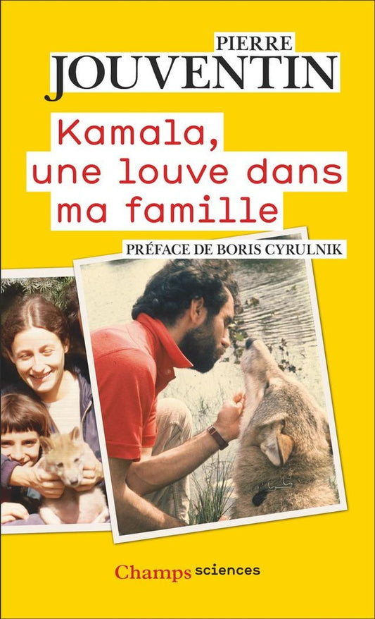 Front cover of Kamala, une louve dans ma famille                     (Préface de Boris Cyrulnik)