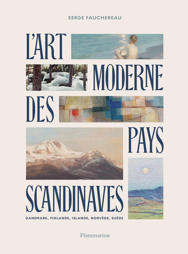 Front cover of L'Art moderne des pays scandinaves : Danemark, Finlande, Islande, Norvège, Suède