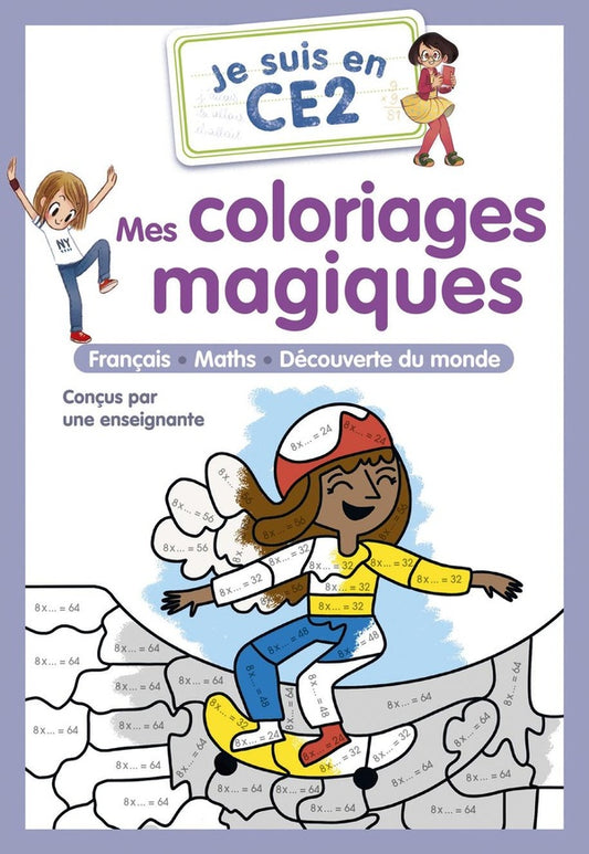 Front cover of Je suis en CE2 : Mes coloriages magiques : Français - maths - découverte du monde